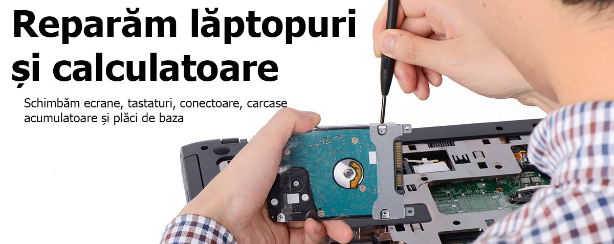 Reparatia calculatoarelor, laptopurilor